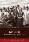 Kinloch:: Missouri's First All Black Town (Black America) By John A. Wright Sr Cover Image
