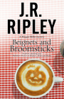 Beignets and Broomsticks (Maggie Miller Mystery #3) By J. R. Ripley Cover Image