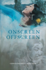 Onscreen/Offscreen By Constantine V. Nakassis Cover Image