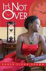 It's Not Over Cover Image