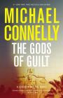 The Gods of Guilt (Lincoln Lawyer Novel #5) By Michael Connelly Cover Image