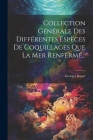 Collection Générale Des Différentes Espèces De Coquillages Que La Mer Renferme... By Georges Knorr Cover Image