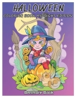 Halloween Coloring Book Midnight Edition: Coloring Book for Kids with Beautiful Flowers, Adorable Animals, Spooky Characters, and Relaxing Fall Design By Benmore Book Cover Image