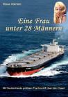 Als Frau allein unter 28 Männern: Mit Deutschlands größtem Frachtschiff nach Brasilien By Klaus Otersen Cover Image