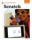 Scratch (21st Century Skills Innovation Library: Makers as Innovators) By Pete Benson Cover Image