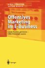 Offensives Marketing Im E-Business: Loyale Kunden Gewinnen - Crm-Potenziale Nutzen By Anja Förster, Peter Kreuz Cover Image