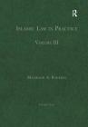 Islamic Law in Practice: Volume III Cover Image
