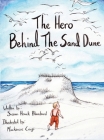 The Hero Behind the Sand Dune Cover Image