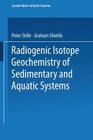 Radiogenic Isotope Geochemistry of Sedimentary and Aquatic Systems (Lecture Notes in Earth Sciences #68) Cover Image