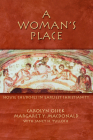 A Woman's Place: House Churches in Early Christianity By Margaret y. MacDonald, Carolyn Osiek, Janet Tulloch Cover Image