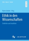 Ethik in Den Wissenschaften: Einblicke Und Ausblicke By Karen Joisten (Editor) Cover Image