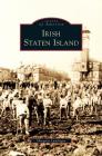 Irish Staten Island By Margaret Lundrigan Cover Image