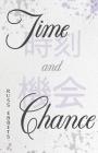 Time and Chance By Russ Ebbets, Terry Josh (Cover Design by) Cover Image