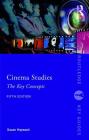 Cinema Studies: The Key Concepts (Routledge Key Guides) By Susan Hayward Cover Image
