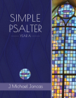 Simple Psalter for Year a By J. Michael Joncas Cover Image