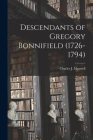 Descendants of Gregory Bonnifield (1726-1794) Cover Image