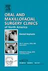 Dental Implants, an Issue of Oral and Maxillofacial Surgery Clinics: Volume 23-2 (Clinics: Dentistry #23) By Ole Jensen Cover Image