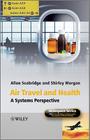 Air Travel and Health: A Systems Perspective (Aerospace) Cover Image