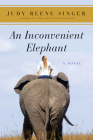 An Inconvenient Elephant: A Novel (A Still Life with Elephant Novel #2) Cover Image