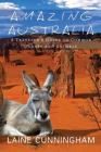 Amazing Australia: A Traveler's Guide to Common Plants and Animals (Woman Alone #2) By Laine Cunningham, Angel Leya (Cover Design by) Cover Image
