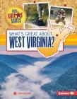 What's Great about West Virginia? (Our Great States) By Sheri Dillard Cover Image