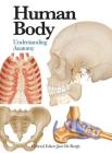 Human Body: Understanding Anatomy (Mini Encyclopedia) Cover Image