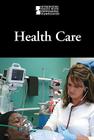 Health Care (Introducing Issues with Opposing Viewpoints) Cover Image