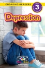 Depression: Understand Your Mind and Body (Engaging Readers, Level 3) By Ashley Lee, Alexis Roumanis (Editor) Cover Image