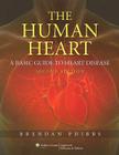 The Human Heart: A Basic Guide to Heart Disease Cover Image