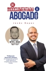 De Indocumentado a Abogado By Jesus A. Reyes Cover Image