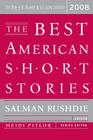 The Best American Short Stories 2008 By Heidi Pitlor, Salman Rushdie Cover Image