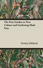 The Fern Garden or Fern Culture and Gardening Made Easy Cover Image