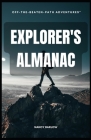 Explorer's Almanac: Off-the-Beaten-Path Adventures Cover Image