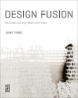 Design Fusion: Deconstructing West and East Cover Image