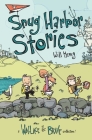 Snug Harbor Stories: A Wallace the Brave Collection! Cover Image