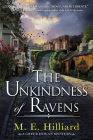 The Unkindness of Ravens (A Greer Hogan Mystery #1) By M. E. Hilliard Cover Image