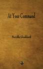 At Your Command By Neville Goddard Cover Image