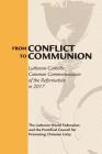 From Conflict to Communion: Reformation Resources 1517-2017 Cover Image