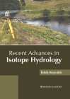 Recent Advances in Isotope Hydrology By Teddy Reynolds (Editor) Cover Image