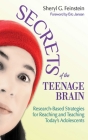 Secrets of the Teenage Brain: Research-Based Strategies for Reaching and Teaching Today's Adolescents Cover Image