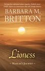 Lioness: Mahlah's Journey (Tribes of Israel #1) By Barbara M. Britton Cover Image