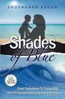 Shades of Blue By Shoshanah Kagan Cover Image