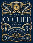 The Occult Book: A Chronological Journey from Alchemy to Wicca By John Michael Greer Cover Image