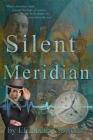 Silent Meridian - Time Traveler Professor - Book 1 Cover Image