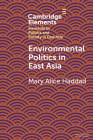 Environmental Politics in East Asia Cover Image