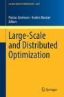 Large-Scale and Distributed Optimization (Lecture Notes in Mathematics #2227) Cover Image