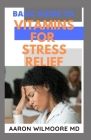 Basic Guide to Vitamins for Stress Relief: Everything You Need to Know on How Vitamins Relieve Stress Cover Image