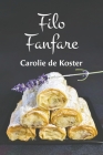 Filo Fanfare By Carolie de Koster Cover Image