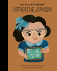 Katherine Johnson (Little People, BIG DREAMS) By Maria Isabel Sanchez Vegara, Jemma Skidmore (Illustrator) Cover Image
