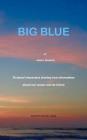 Big Blue By Anne E. Reardon Cover Image